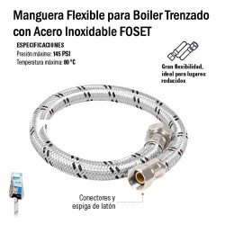 Manguera Flexible para Boiler Trenzado con Acero Inoxidable FOSET