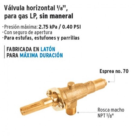 Valvula Horizontal 1/8" para Gas LP sin Maneral FOSET