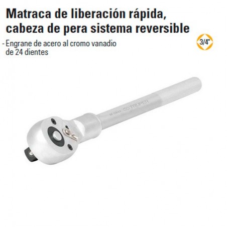 Matraca de Liberación Rápida Cabeza de Pera Sistema Reversible 3/4" TRUPER