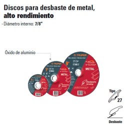 Disco Abrasivo Para Desbaste de Metal Alto Rendimiento TRUPER