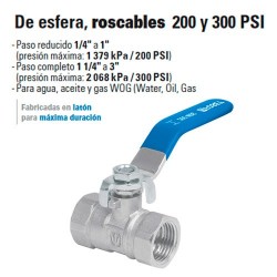 Valvula de Esfera, Roscable 200 y 300 PSI