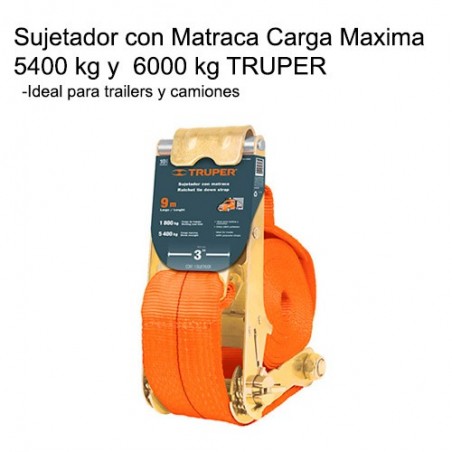 Sujetador con Matraca Carga Maxima 5400 kg y  6000 kg TRUPER