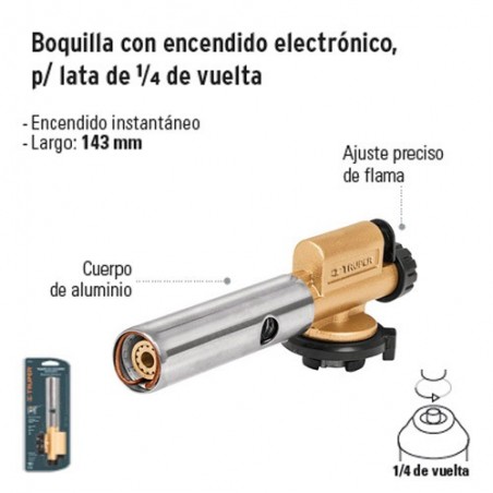 Boquilla con Encendido Electrónico para Lata con entrada de 1/4 de Vuelta TRUPER